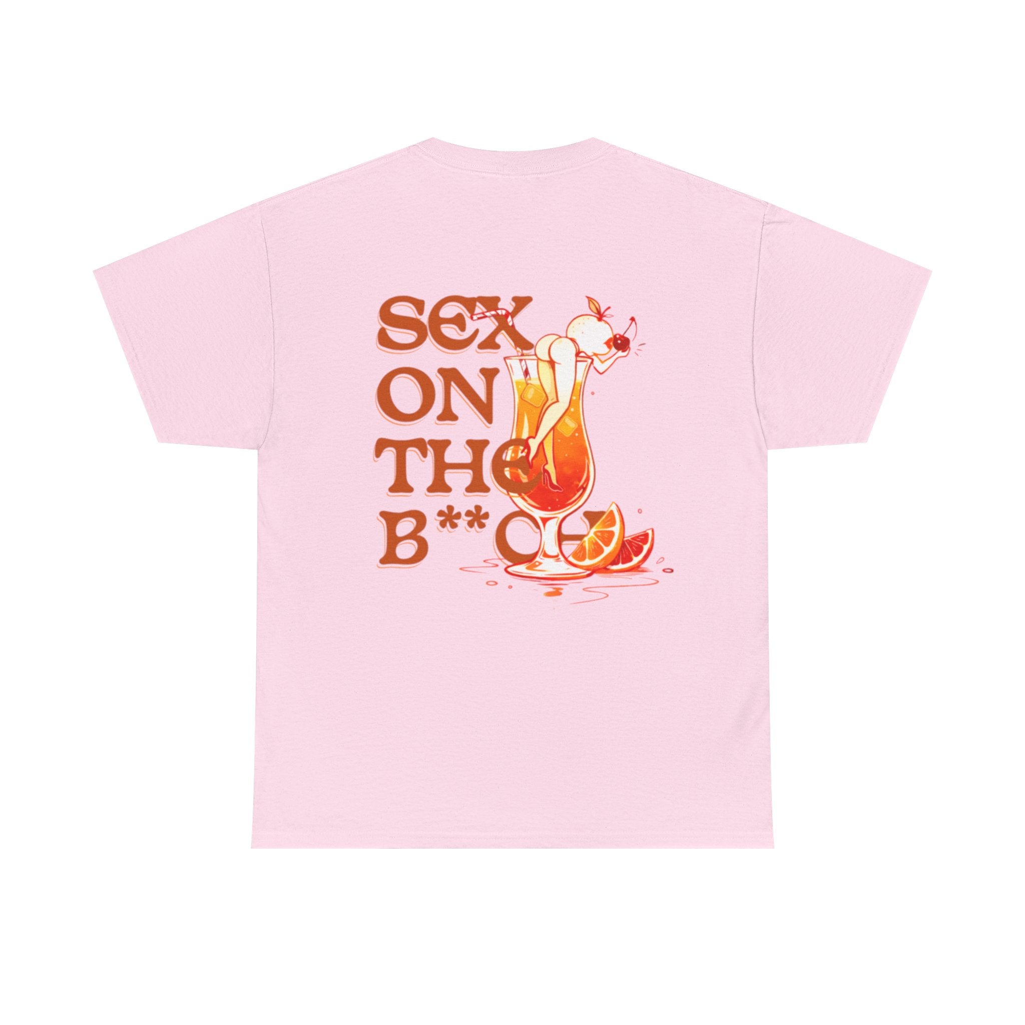 "Sex on the B**ch" Cocktail Shirt